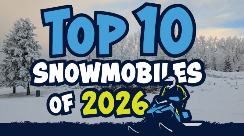 Top 10 Snowmobiles of 2026